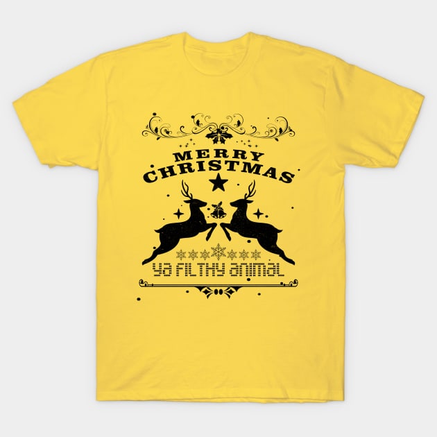 Merry Christmas Ya Filthy Animal T-Shirt by MZeeDesigns